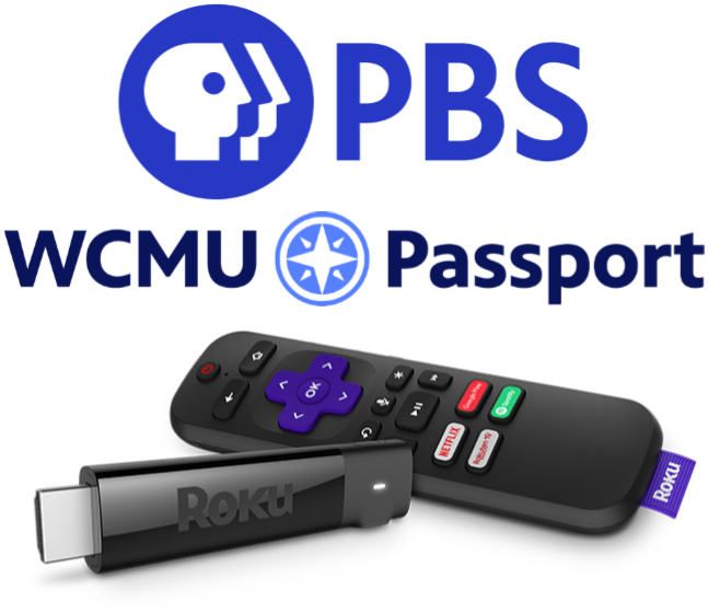 Roku Stick with PBS and WCMU Passport logos