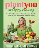 Image for "PlantYou: Scrappy Cooking"