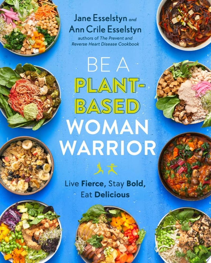 Image for "Be A Plant-Based Woman Warrior"