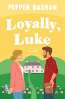 Image for "Loyally, Luke"