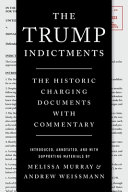 Image for "The Trump Indictments"