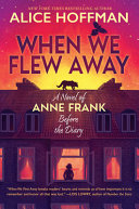 Image for "When We Flew Away: A Novel of Anne Frank Before the Diary"