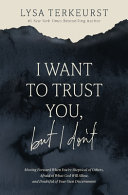 Image for "I Want to Trust You, But I Don't"