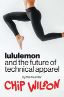 Image for "Lululemon and the Future of Technical Apparel"