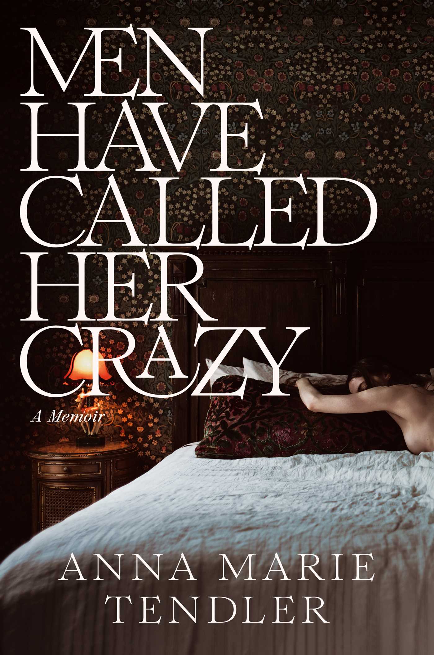 Image for "Men Have Called Her Crazy"