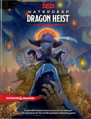 Illustration of the cover of Duneons and Dragons Waterdeep: Dragon Heist. It includes what appears to be a monster in the background with 3 mysterious figures, a hoard of gold and a mysterious cloaked figure in the foreground.