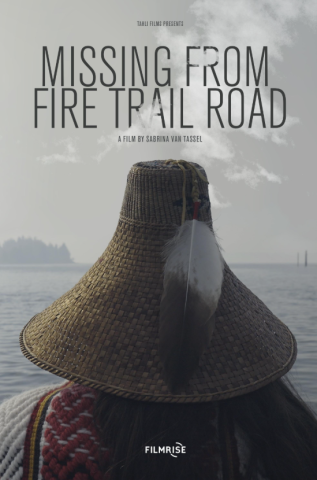 Poster showing the back of a person in a woven hat with a feather, gazing across the water with the title “Missing From Fire Trail Road.”